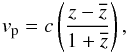 \begin{eqnarray} v_{\rm p}=c\left(\frac{z-\overline{z}}{1+\overline{z}} \right), \label{eq:vp} \end{eqnarray}