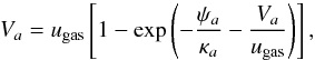 \begin{equation} V_{a} = u_{\rm gas}\left[1 - \exp\left(-\frac{\psi_a}{\kappa_a} - \frac{V_{a}}{u_{\rm gas}}\right)\right] \label{eq:dust0a} , \end{equation}