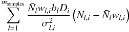 \appendix \setcounter{section}{2} \begin{eqnarray} \sum_{l=1}^{m_{\rm samples}} \frac{\Nbar_l w_{l,i} b_l D_i}{\sigma^2_{l,i}} \left(N_{l,i} - \Nbar_l w_{l,i}\right) \end{eqnarray}
