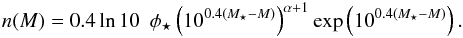 \begin{eqnarray} n(M) =0.4 \ln{10} \ \ \phi_{\star} \left( 10^{0.4\left(M_{\star} - M\right) }\right)^{\alpha + 1} \exp\left( 10^{0.4\left(M_{\star} - M\right)} \right). \end{eqnarray}