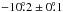 \hbox{$-10\fdg 2 \pm 0\fdg 1$}