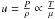 \hbox{$u=\frac{P}{\rho}\propto \frac{T}{\mu}$}