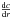 \hbox{$\frac{{\rm d}c}{{\rm d}r}$}