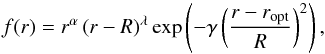 \begin{eqnarray} f(r)= r^{\alpha} \left( r-R \right)^{\lambda} \exp \left(-\gamma \left(\frac{r-r_{\rm opt}}{R}\right)^{2}\right), \label{eqdefwheightfunc} \end{eqnarray}
