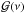 \hbox{$\mathcal{G}(\nu)$}