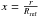 \hbox{$x=\frac{r}{R_{\rm ref}}$}