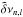 \hbox{$\tilde{\delta} \nu_{n,l}$}