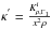 \hbox{$\kappa^{'}=\frac{K^{i}_{\rho, \Gamma_{1}}}{x^{2}\rho}$}