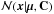 \hbox{$\mathcal{N}(\vec{x}|\mubold,\mathbf{C})$}
