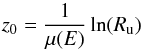 \begin{equation} \label{eq:depth} z_0 = \frac{1}{{\mu}(E)} \ln(R_{\rm u}) \end{equation}