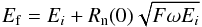 \begin{equation} \label{eq:fanonoise} E_{\rm f} = E_i + R_{\rm n}(0)\sqrt{F{\omega}E_i} \end{equation}