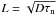 \hbox{$L = \sqrt{D{\tau}_{\rm n}}$}