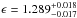 \hbox{$\epsilon=1.289_{-0.017}^{+0.018}$}