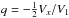 \hbox{$q=-\frac{1}{2}V_x/V_1$}