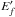 \hbox{$E^\prime_{f}$}
