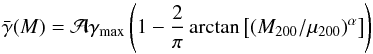 \begin{eqnarray} \bar{\gamma}(M) = \mathcal{A}\gamma_{\rm max}\left(1 - \frac{2}{\pi}\arctan\left[(M_{200}/\mu_{200})^{\alpha}\right]\right) \label{eq:gammabar_fit_general} \end{eqnarray}