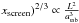\hbox{$x_{\rm screen})^{2/3} \propto \frac{L^2}{a_{\rm ssb}^3}$}