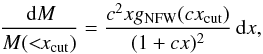 \appendix \setcounter{section}{1} \begin{equation} \frac{\dd M}{M(<\!\!x_{\rm cut})} = \frac{c^2 x g_{\rm NFW}(c x_{\rm cut})}{(1 + c x)^2}\dd x, \label{eq:dMnfw} \end{equation}