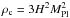 \hbox{$\rho_{\rm c} = 3 H^2 M_{\rm Pl}^2$}