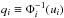 \hbox{$q_i \equiv \Phi_i\inv(u_i)$}