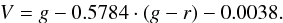 \begin{eqnarray*} V = g - 0.5784\cdot(g - r) - 0.0038. \end{eqnarray*}