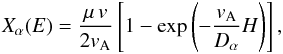 \begin{eqnarray} X_{\alpha}(E) = \frac{\mu \,v}{2 v_{\rm A}} \left[1-\exp\left(-\frac{v_{\rm A}}{D_{\alpha}}H\right)\right] , \end{eqnarray}
