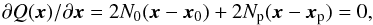 \begin{eqnarray} \partial Q(\vec{x})/\partial \vec{x} = 2 N_0(\vec{x} - \vec{x}_0) + 2 N_{\rm p} (\vec{x} - \vec{x}_{\rm p}) = 0 , \end{eqnarray}