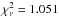 \hbox{$\chi^2_\nu= 1.051$}