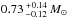 \hbox{$0.73\,^{+0.14}_{-0.12}\,M_\odot$}