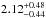 \hbox{$2.12^{+0.48}_{-0.44}$}