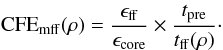 $$ {\rm CFE_{mff}}(\rho) = \frac{\epsilon_{\rm ff}}{\epsilon_{\rm core}} \times \frac{t_{\rm pre}} {t_{\rm ff}(\rho)}\cdot $$