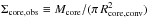 \hbox{$\Sigma_{\rm core, obs} \equiv M_{\rm core}/(\pi\, R_{\rm core, conv}^2) $}