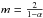 \hbox{$m = \frac{2}{1-\alpha}$}