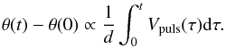 \begin{equation} \theta(t)-\theta(0) \propto \frac{1}{d} \int_{0}^{t}V_\mathrm{puls}(\tau){\rm d}\tau \label{eq:pop}. \end{equation}