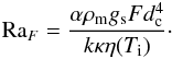 \begin{eqnarray} {\rm Ra}_F=\frac{\alpha \rho_\mathrm{m} g_\mathrm{s} F d_\mathrm{c}^4}{k \kappa\eta(T_\mathrm{i})}\cdot \end{eqnarray}