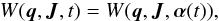 \begin{eqnarray} W({\vec q},{\vec J}, t) = W({\vec q},{\vec J}, \boldsymbol\alpha(t)) , \end{eqnarray}