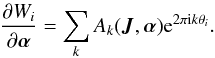 \begin{eqnarray} \frac{\partial W_i}{\partial \boldsymbol\alpha} = \sum_k A_k({\vec J},\boldsymbol\alpha) {\rm e}^{2\pi {\rm i} k \theta_i} . \end{eqnarray}