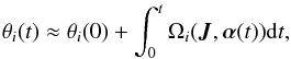 \begin{eqnarray} \theta_i(t) \approx \theta_i(0) + \int_{0}^t \Omega_i({\vec J},\boldsymbol\alpha(t)) {\rm d}t, \end{eqnarray}