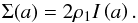 \appendix \setcounter{section}{2} \begin{equation} \label{integralelli} \Sigma(a) = 2 \rho_1 I\left( a \right) . \end{equation}