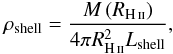 \appendix \setcounter{section}{5} \begin{eqnarray} \label{rhoShellDEWCC} \rho_\text{shell} = \frac{M\left( R_{\rm \ion{H}{ii}} \right)}{4\pi R_{\rm \ion{H}{ii}}^{2} L_\text{shell} }, \nonumber \end{eqnarray}