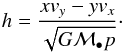 \begin{equation} h=\frac{xv_y-yv_x}{\sqrt{G\mathcal{M}_\bullet p}}\cdot \end{equation}