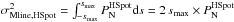 \hbox{$\sigma_{\rm Mline, HSpot}^2 = \int_{-s_{\rm max}}^{s_{\rm max}} P_{\rm N}^{\rm HSpot} {\rm d}s = 2\, s_{\rm max} \times P_{\rm N}^{\rm HSpot} $}