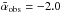 \hbox{$\bar{\alpha}_{\rm obs} = -2.0$}
