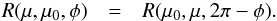 \begin{eqnarray} R(\mu,\mu_0,\phi) &=& R(\mu_0,\mu,2\pi-\phi). \label{eq:rp} \end{eqnarray}