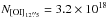 \hbox{$N_{\rm{[OI]}_{12\farcs5}}=3.2\times10^{18}$}