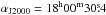 \hbox{$\alpha_{\rm{J2000}}=18^{\rm h}00^{\rm m}30\fs4$}