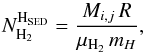 \begin{equation} N^\mathrm{H_{SED}}_\mathrm{H_2} = \frac{M_{i,j}\,R}{\mu_\mathrm{H_2}\,m_H} , \end{equation}