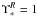 \hbox{$\Upsilon_{*}^{R}=1$}