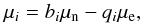 \begin{equation} \mu_i = b_i \mu_{\rm n} - q_i \mu_{\rm e} , \end{equation}