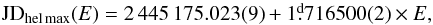 \begin{equation} \mathrm{JD}_{\mathrm{hel\,max}}(E)=2\,445\,175.023(9)+1\fd716500(2) \times E, \label{efem} \end{equation}